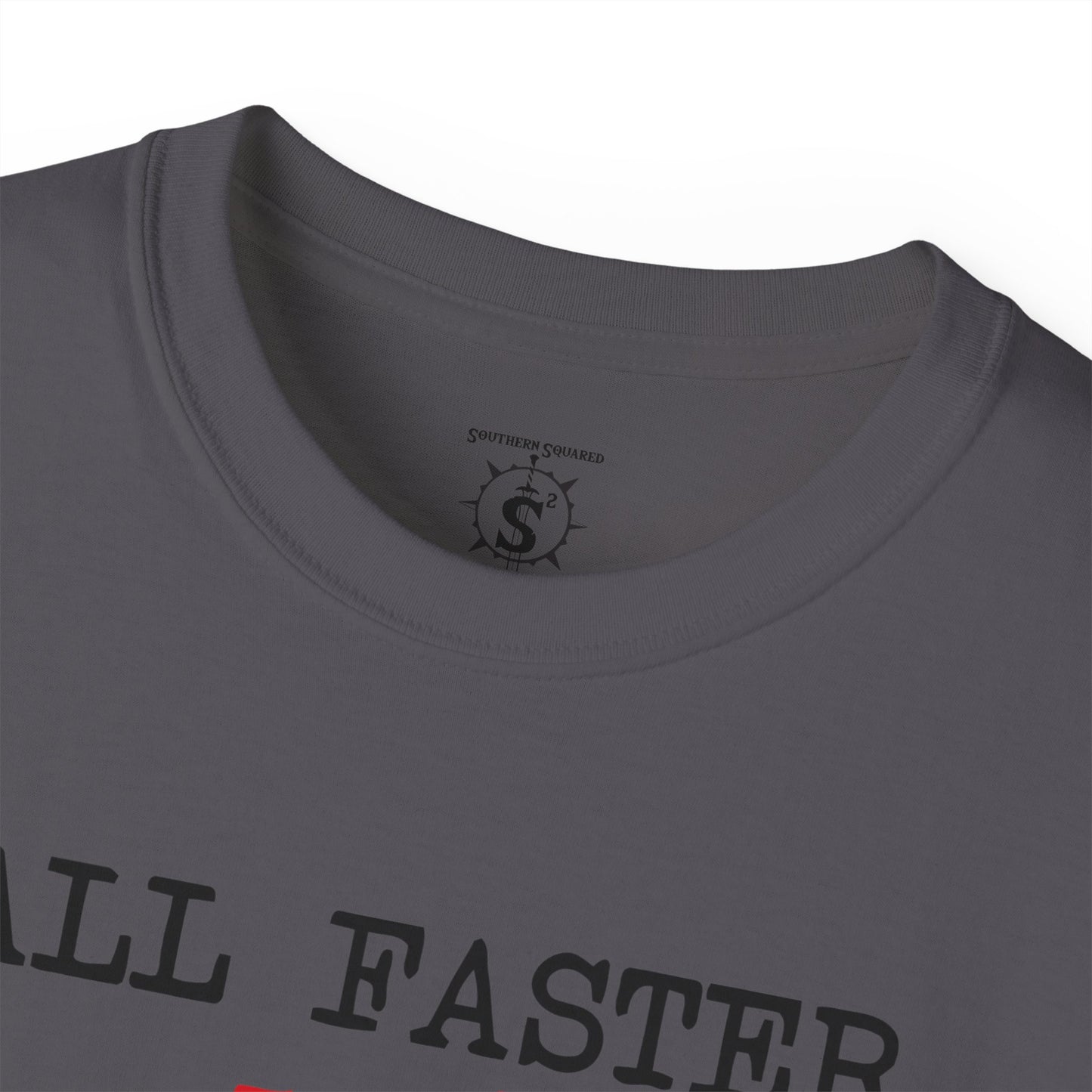 T-Shirt - All Faster Than Dialing 911 Unisex Cotton Shirt