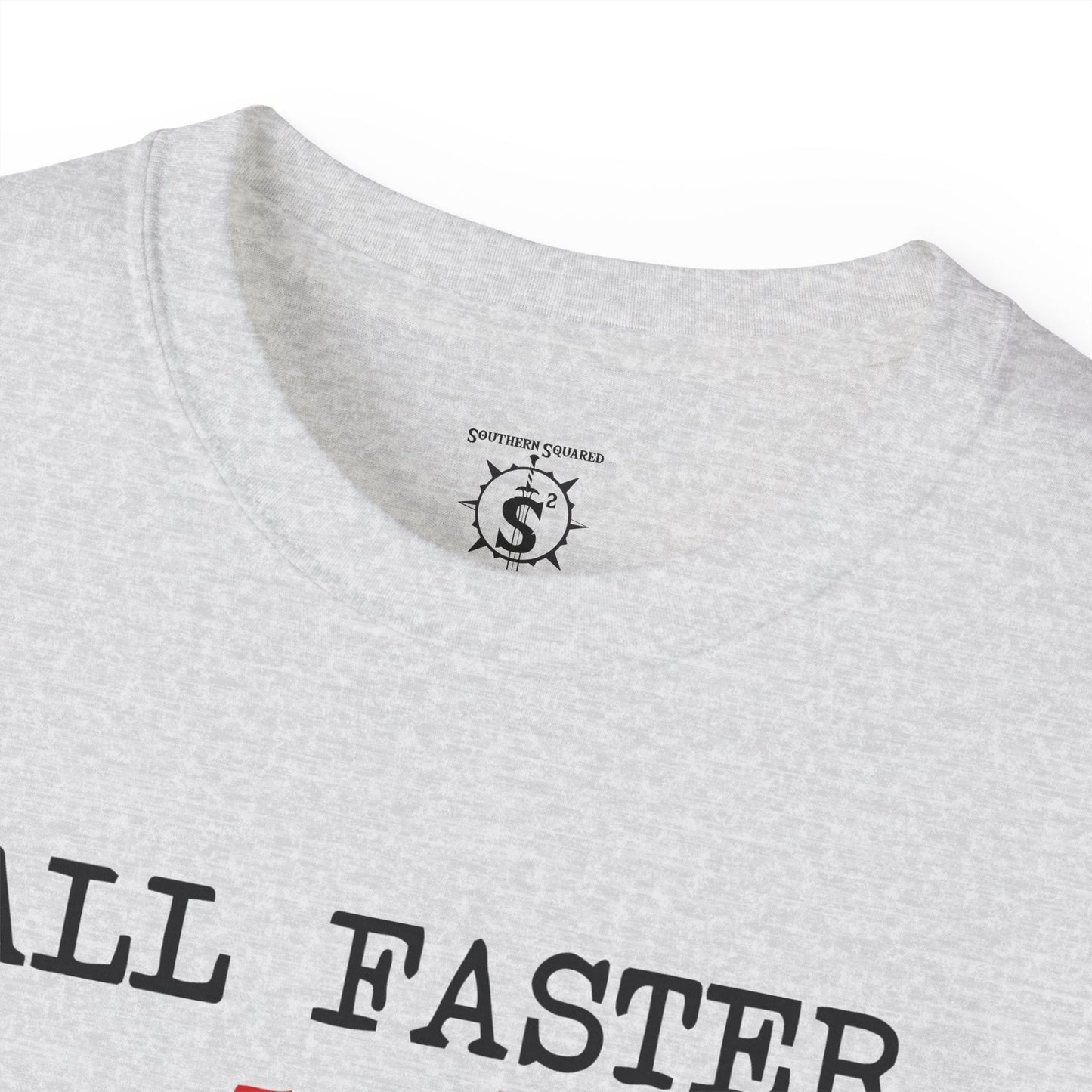 T-Shirt - All Faster Than Dialing 911 Unisex Cotton Shirt