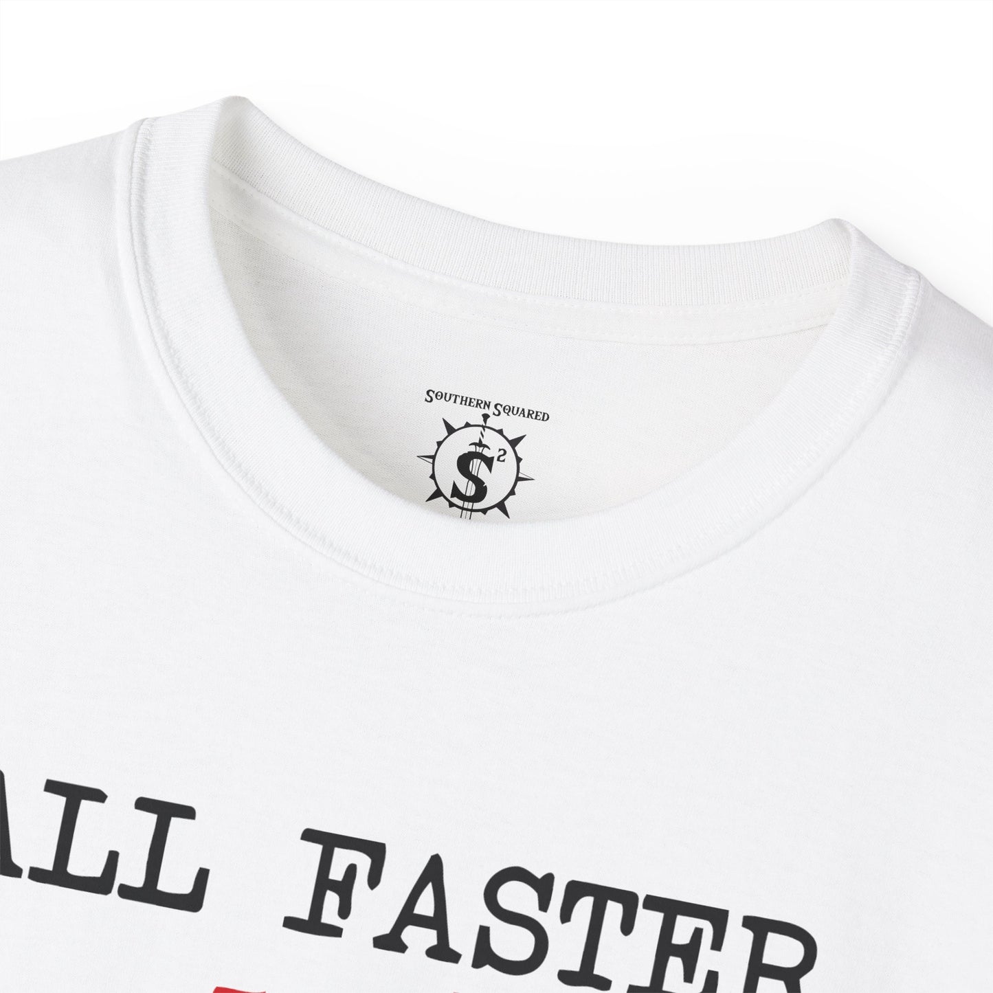 T-Shirt - All Faster Than Dialing 911 Unisex Cotton Shirt