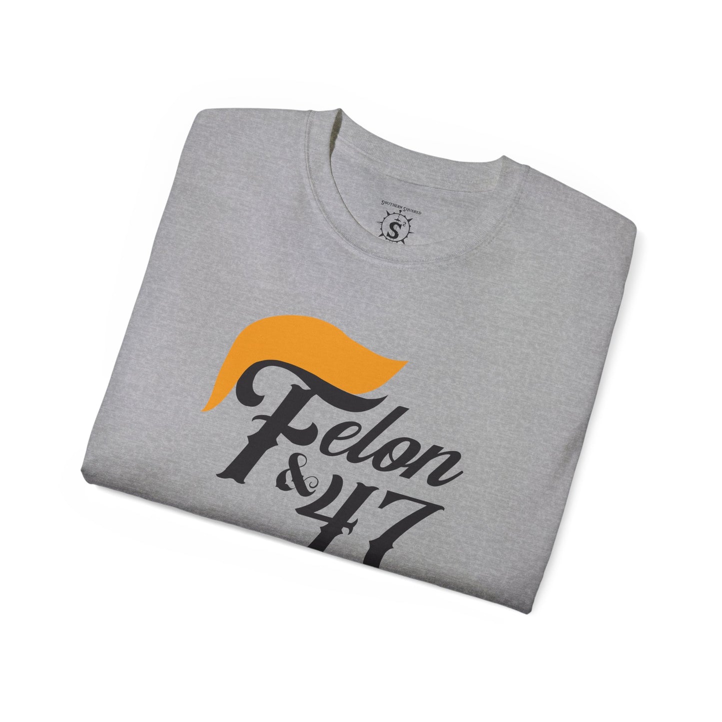 T-Shirt - Felon and the 47th President: Trump - Unisex Cotton Shirt