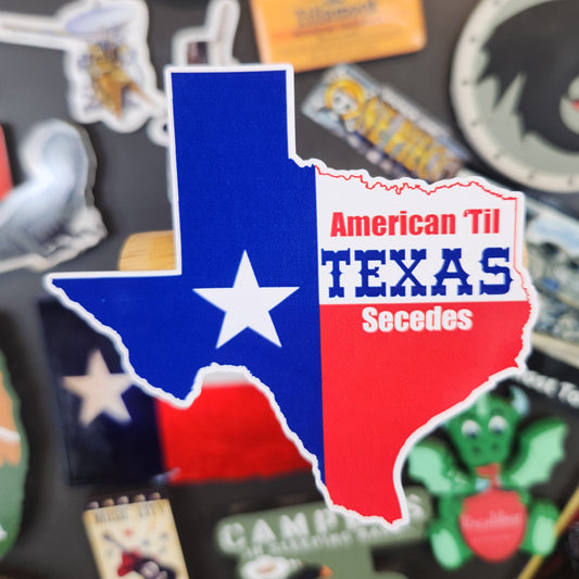 Sticker: Patriotic (American Till Texas Secedes)