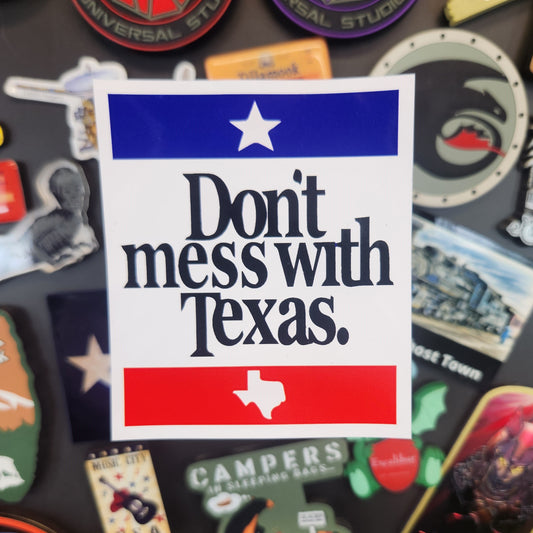 Sticker: Patriotic (Don't Mess With Texas Sticker)